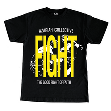 Load image into Gallery viewer, FIGHT THE GOOD FIGHT T-SHIRT  (BLACK)