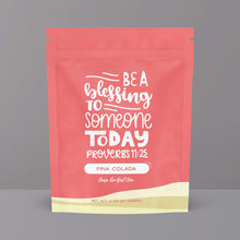 Load image into Gallery viewer, Bible Verse Tea "Be A Blessing" Pina Colada Herbal Tea