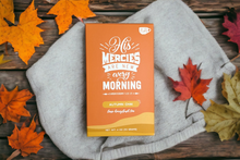Load image into Gallery viewer, Bible Verse Tea "His Mercy's Are New Every Morning"