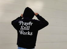 Load image into Gallery viewer, PRAYER STILL WORKS HOODIE BLACK