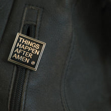Load image into Gallery viewer, Things Happen After Amen®  Black & Gold Enamel Pin