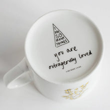 Load image into Gallery viewer, 'I am Outrageously Loved' Mug