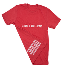 Load image into Gallery viewer, Strong and Courageous Tshirt