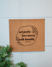 Load image into Gallery viewer, Act Justly Leather Sign
