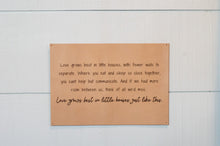 Load image into Gallery viewer, Love Grows Best Leather Sign
