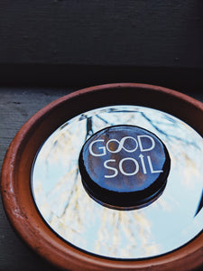 Good Soil Button (Large)