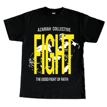 Load image into Gallery viewer, FIGHT THE GOOD FIGHT T-SHIRT  (BLACK)
