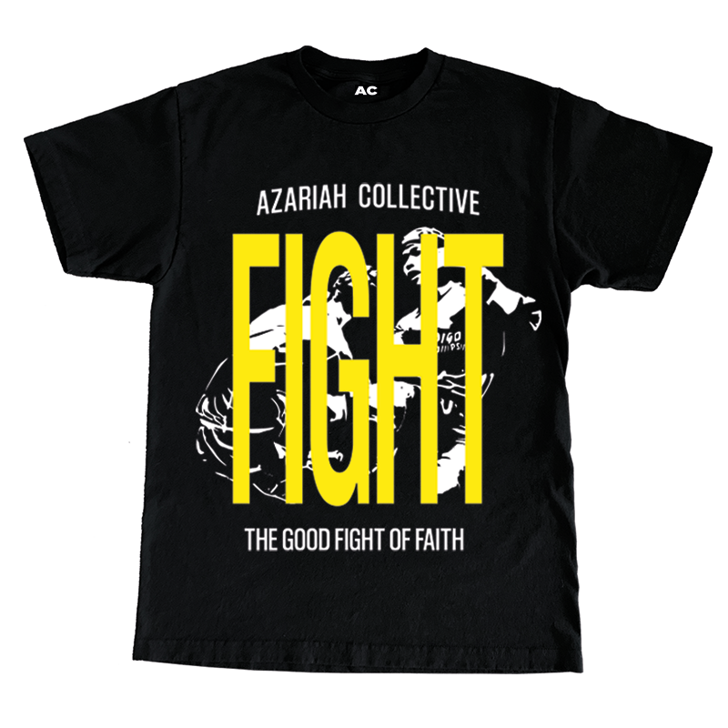FIGHT THE GOOD FIGHT T-SHIRT  (BLACK)