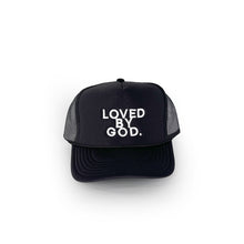 Load image into Gallery viewer, Loved by God Trucker Hats
