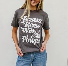 Load image into Gallery viewer, JESUS ROSE WITH ALL POWER TEE CHARCOAL
