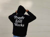 PRAYER STILL WORKS HOODIE BLACK